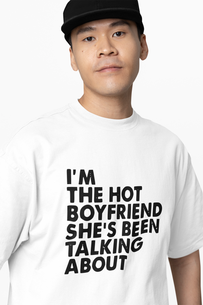 Hot Boyfriend Oversized T-Shirt Bold Streetwear Style