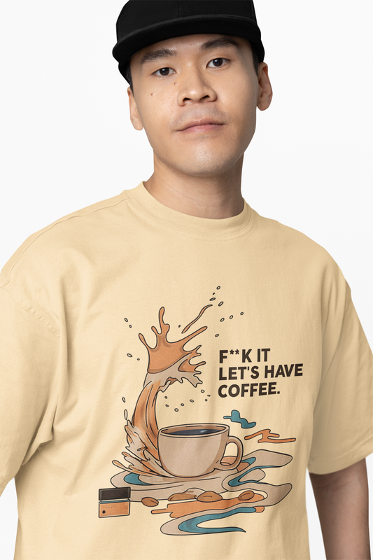 Let's Have Coffee Oversized T-Shirts