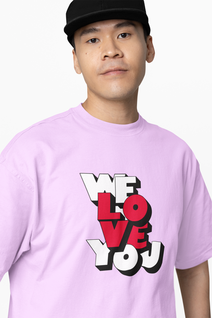 We Love You Oversized T-Shirts – Spread Love & Bold Streetwear