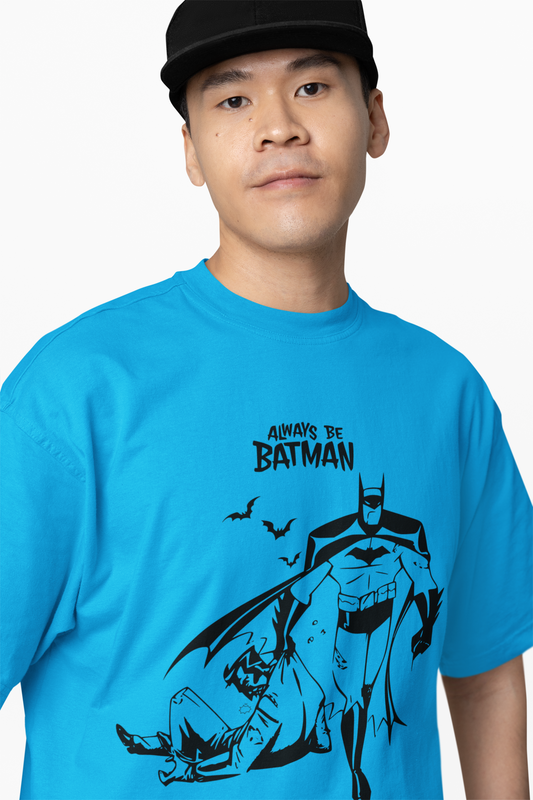 Always Be Batman Oversized T-Shirt