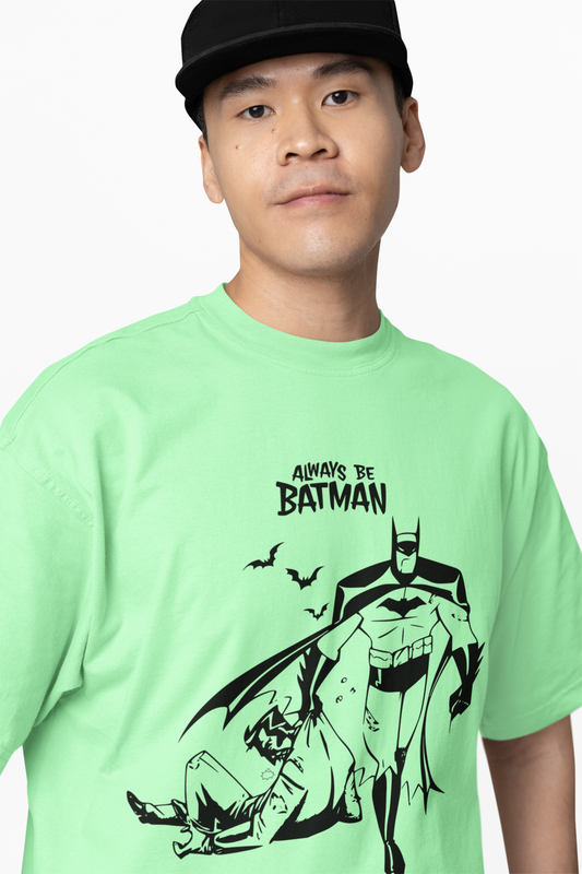 Always Be Batman Oversized T-Shirt