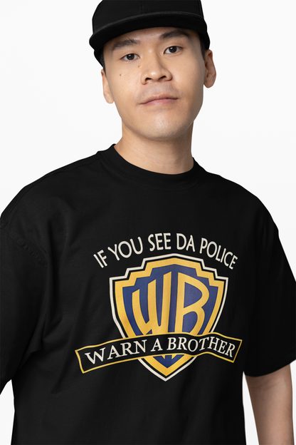 Warn A Brother Oversized T-Shirts Bold Streetwear Graphic Top