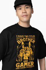 Gamer Brother Oversized T-Shirts