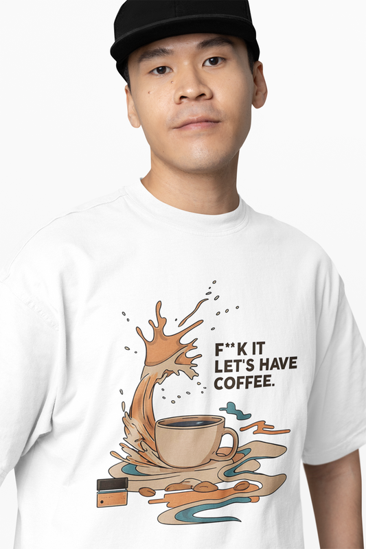 Let's Have Coffee Oversized T-Shirts