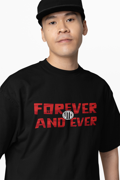 Forever And EverOversized T-Shirts