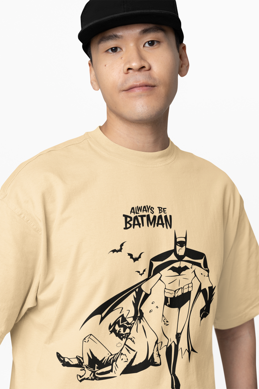 Always Be Batman Oversized T-Shirt
