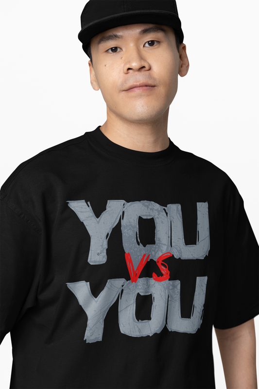 You Vs You Oversized T-Shirts Motivational Graphic Style